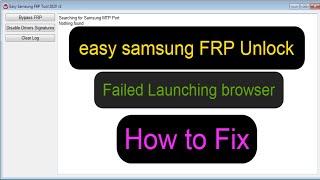 How to Fix easy samsung FRP Unlock Failed Launching browser (Nothing found)