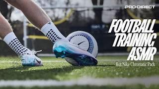  FOOTBALL TRAINING ASMR IN THE NIKE CHROMATIC PACK 