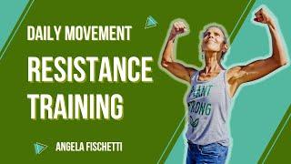 Resistance Training with Angela Fischetti | Exercise Video