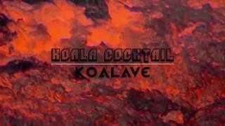 KOALA COCKTAIL - Koalave [Music Video]