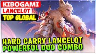 Hard Carry Lancelot Powerful Duo Combo [ Top Global Lancelot ] ᴋɪʙᴏɢᴀᴍɪ - Mobile Legends Build