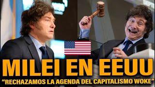 MILEI EN EE.UU: “RECHAZAMOS LA AGENDA DEL CAPITALISMO WOKE” | URGENTE MILEI