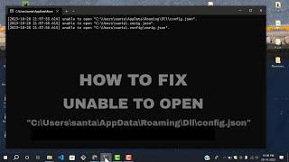 How to fix unable to open 'C:\Users\username\AppData\Roaming\Dll\config.json' || 2023