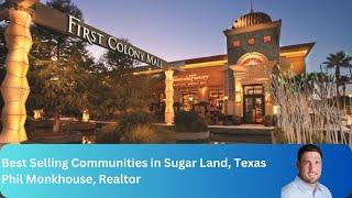 Top 6 Best Selling Communities in Sugar Land, Texas in 2023