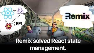 How Remix solved React’s client state management problem