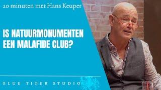 Natuurmonumenten, een malafide club? 20 minuten met Hans Keuper