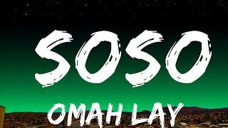 1 Hour |  Omah Lay - soso (Lyrics)  - Lyrical Melody