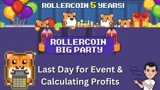 Rollercoin 5 Years | Last Day Progression Event and Calculating Profits