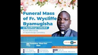 Funeral Mass of the Late Rev. Fr. Wycliffe Byamugisha