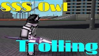 Ro Ghoul - sss owl trolling ep.1