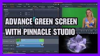 Green screen and advance chroma key with Pinnacle studio tutorial