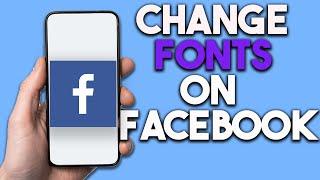 How to Change Fonts on Facebook