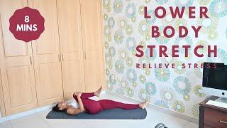 Lower Body Stretch  - Muscle Recovery and Stress Relief