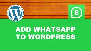 How to Add WhatsApp Chat to WordPress Website | WordPress Tutorials