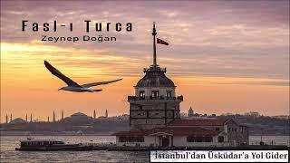 Zeynep Doğan -  İstanbul'dan Üsküdar'a Yol Gider