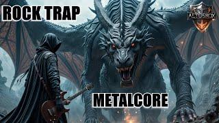 Best Rock Trap Metalcore Songs List  Classic Motivation Music  [ POWERFUL EPIC MELODY]