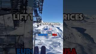 Lift prices: USA vs Europe
