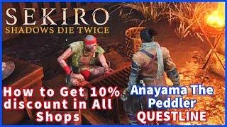 Sekiro Shadows Die Twice | 10% discount in all Merchant Shops (Anayama the Peddler QUESTLINE)