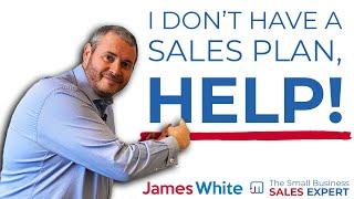 How to create the PERFECT Sales Plan!