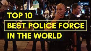 top 10 police in the world 2022 । top 10 best police force in the world