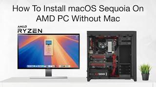 How to Install macOS Sequoia on AMD Ryzen PC Without Mac | Hackintosh | | Step By Step Guide.