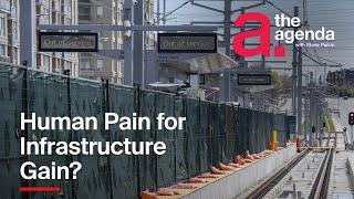 Suffering For Progress: The Cost Of Infrastructure Development | The Agenda