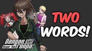 Describing Danganronpa: Despair Time Characters in 2 Words!