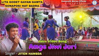 Amge Jiwi Juri !! Santali Jatra Song !! Singer  Jiten Hansda !! Santali Jatra Video 2025
