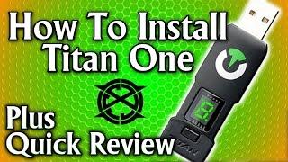 Titan One: How To Install On Any Console (Plus Quick Review)