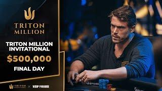 $500K NLH Triton Million - Event #2 Final Day | Triton Poker Series X WSOP Paradise 2024