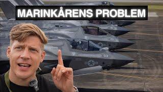 Varför SPARKAS Marinkårens F-35-DivisionsChef?