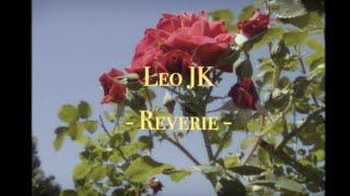 Leo JK - Reverie (Official Music Video)