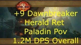 +9 Dawnbreaker | Herald Ret Paladin | 1.2M DPS Overall | 11.0 The War Within