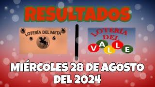 RESULTADO LOTERÍA DEL VALLE, LOTERÍA DEL META DEL MIÉRCOLES 28 DE AGOSTO DEL 2024