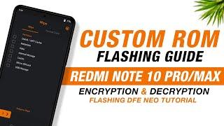 Install Custom Rom On Redmi Note 10 Pro/Max | Encryption & Decryption | Full Tutorial