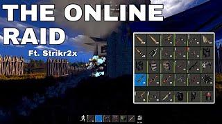 The Online Raid (w/Strikr2x) - Rust Console