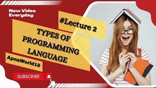 Mastering in Java | 2 Types of Programming language | Basic type of Programming language ApnaWorld18