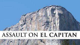 Assault on El Capitan - the Most Controversial Climb in Yosemite History