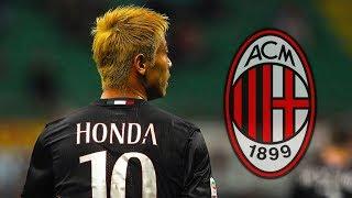 Keisuke Honda 本田圭佑 ● All 25 Goals & Assists for AC Milan ● 2014-17｜HD