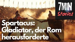 Spartacus Der Gladiator, der Rom herausforderte