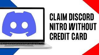 How to Claim Discord NITRO Without Credit Card