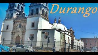 Durango, Durango, México ( centro y salida a Mazatlán )