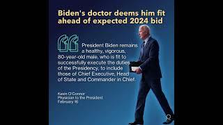Biden’s Doctor Says He’s ‘Healthy’ Ahead of Expected 2024 Bid