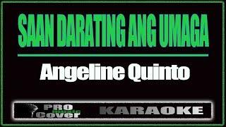 Saan Darating Ang Umaga -ANGELINE QUINTO (KARAOKE)