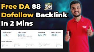 How to Get High DA 88 Dofollow Backlink for Free In 2 Mins