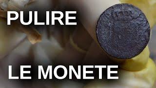 Come PULIRE Le tue MONETE [ Numismatica & Collezionismo ]