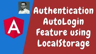 117. Authentication - Saving Token in LocalStorage for the autologin feature - Angular