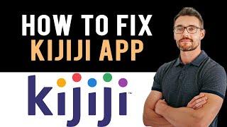  How to Fix Kijiji App Not Working (Full Guide)