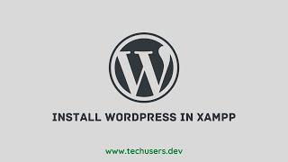 Installing WordPress in XAMPP Server as a localhost