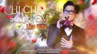 CHỊ CHỊ EM EM - Lâm Hùng